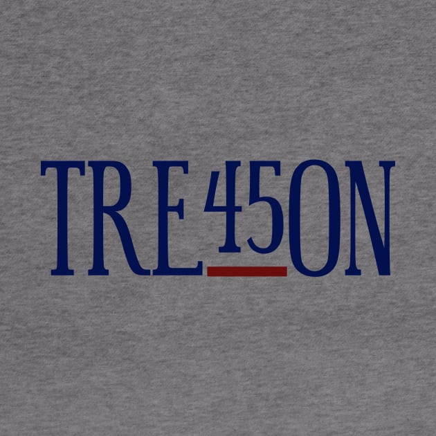 TRE45ON--treason by csturman